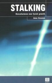Stalking. Risicofactoren voor fysiek geweld