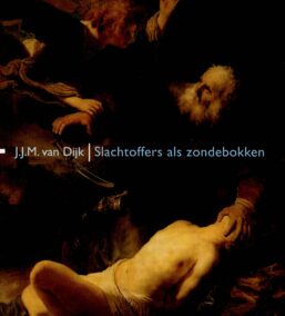 Slachtoffers als zondebokken. Over de dubbelhartige bejegening van gedupeerden van misdrijven in de westerse cultuur