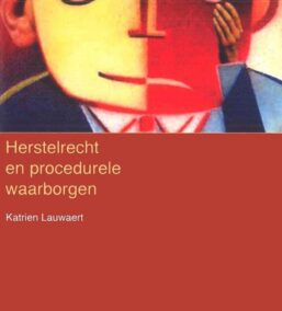 Herstelrecht en procedurele waarborgen