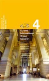 EU and International Crime Control. Topical Issues ((GofS) - Governance of Security Research Paper Series, Vol. 4)