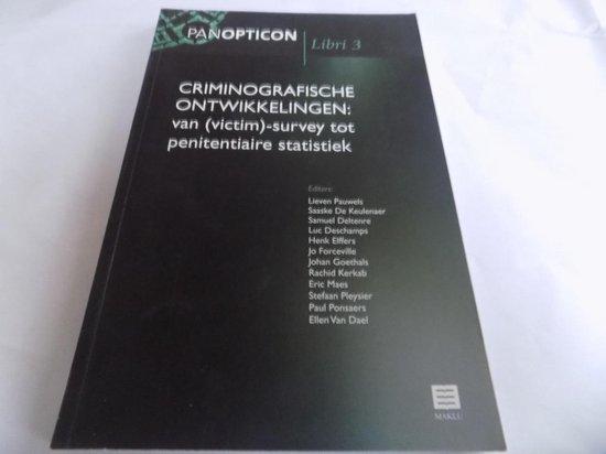 Criminografische ontwikkelingen: van (victim)-survey tot penitentiaire statistiek (Reeks Panopticon Libri, nr. 3)