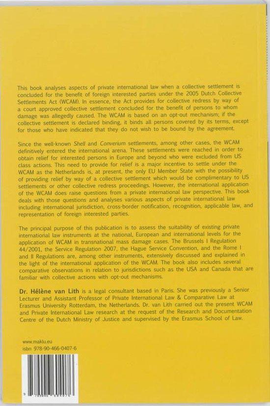 The Dutch Collective Settlements Act and Private International Law. Aspecten van Internationaal Privaatrecht in de WCAM (IPR Thema Reeks, nr. 2) - Afbeelding 2