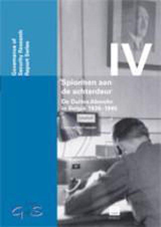 Spionnen aan de achterdeur. De Duitse Abwehr in Belgiƫ 1936-1945 (Governance of Security Research Report Series (Gofs), vol. IV)