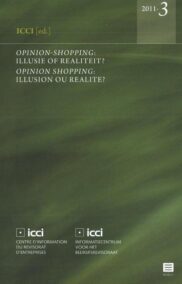 Opinion-shopping: illusie of realiteit (Reeks ICCI 2011-3)