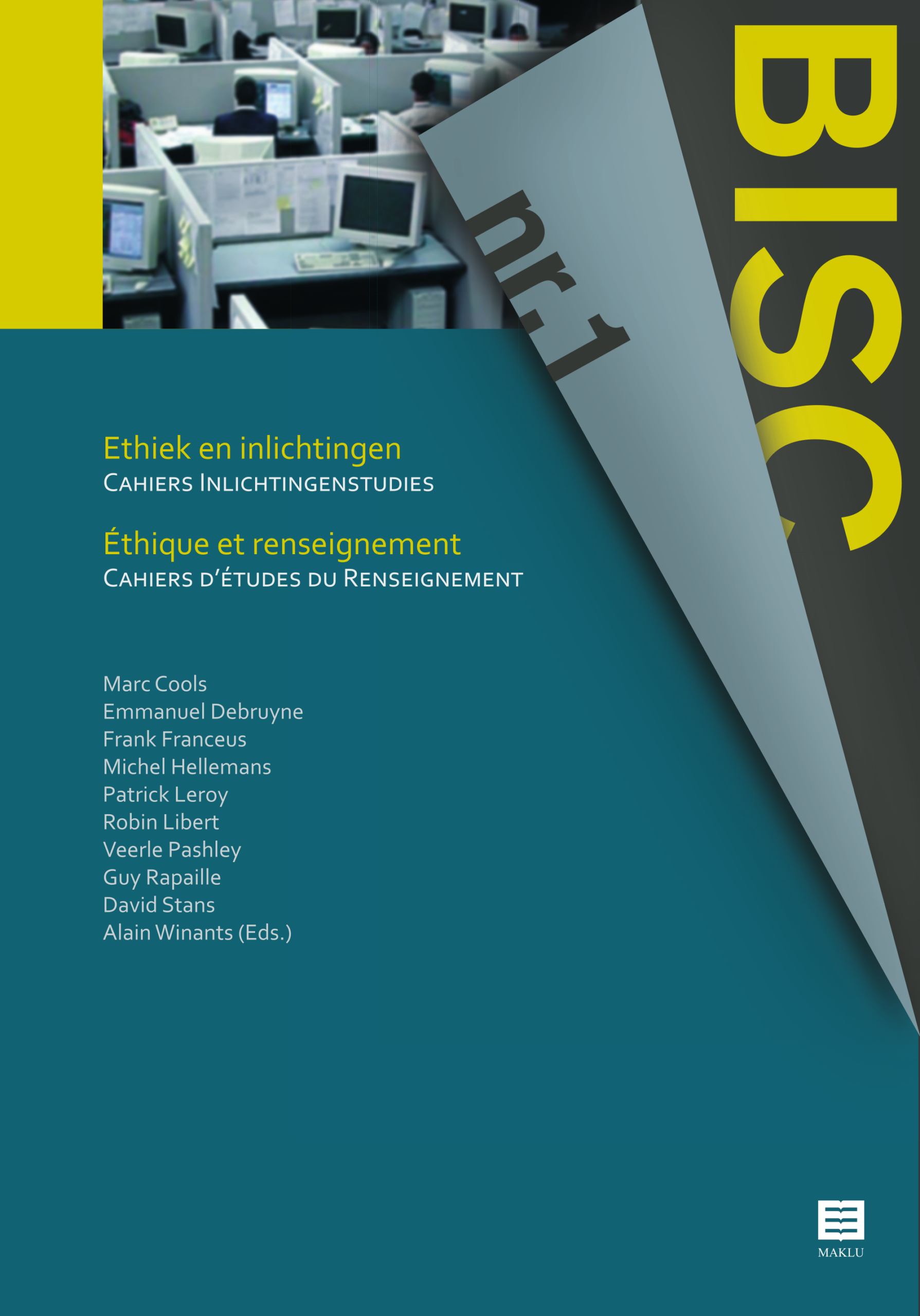 Cahiers Inlichtingenstudies - BISC nr 1. Ethiek en inlichtingen