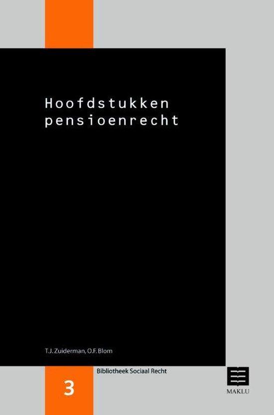 Hoofdstukken pensioenrecht (Bibliotheek Sociaal Recht, nr. 3)