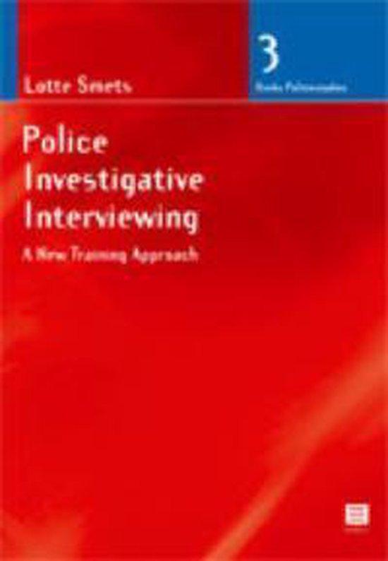 Police Investigative Interviewing. A new Training Approach (Reeks Politiestudies, nr. 3)
