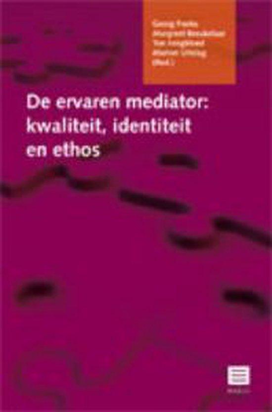 De ervaren mediator: kwaliteit, identiteit en ethos
