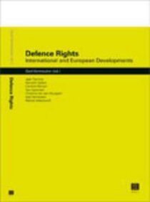 Defence Rights: International and European Developments