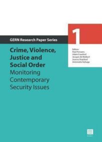 Crime, violence, justice and social order. Monitoring contemporary security issues (GERN Research Paper Series, nr 1)