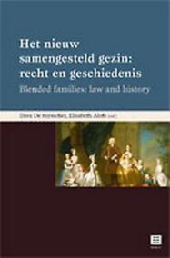 Het nieuw samengesteld gezin: recht en geschiedenis / Blended families: law and history.