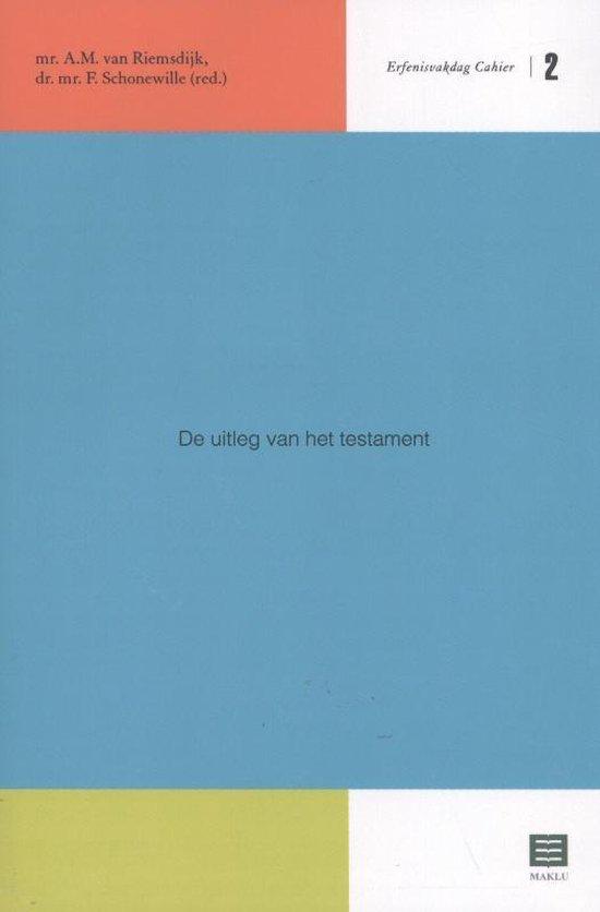 De uitleg van het testament (Erfenisvakdag Cahiers, nr. 2)