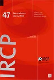 De machines van Justitie: vijftien jaar elektronisch toezicht in België (IRCP-reeks, nr. 47)