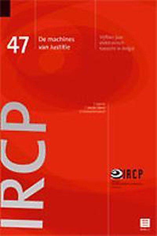De machines van Justitie: vijftien jaar elektronisch toezicht in Belgiƫ (IRCP-reeks, nr. 47)