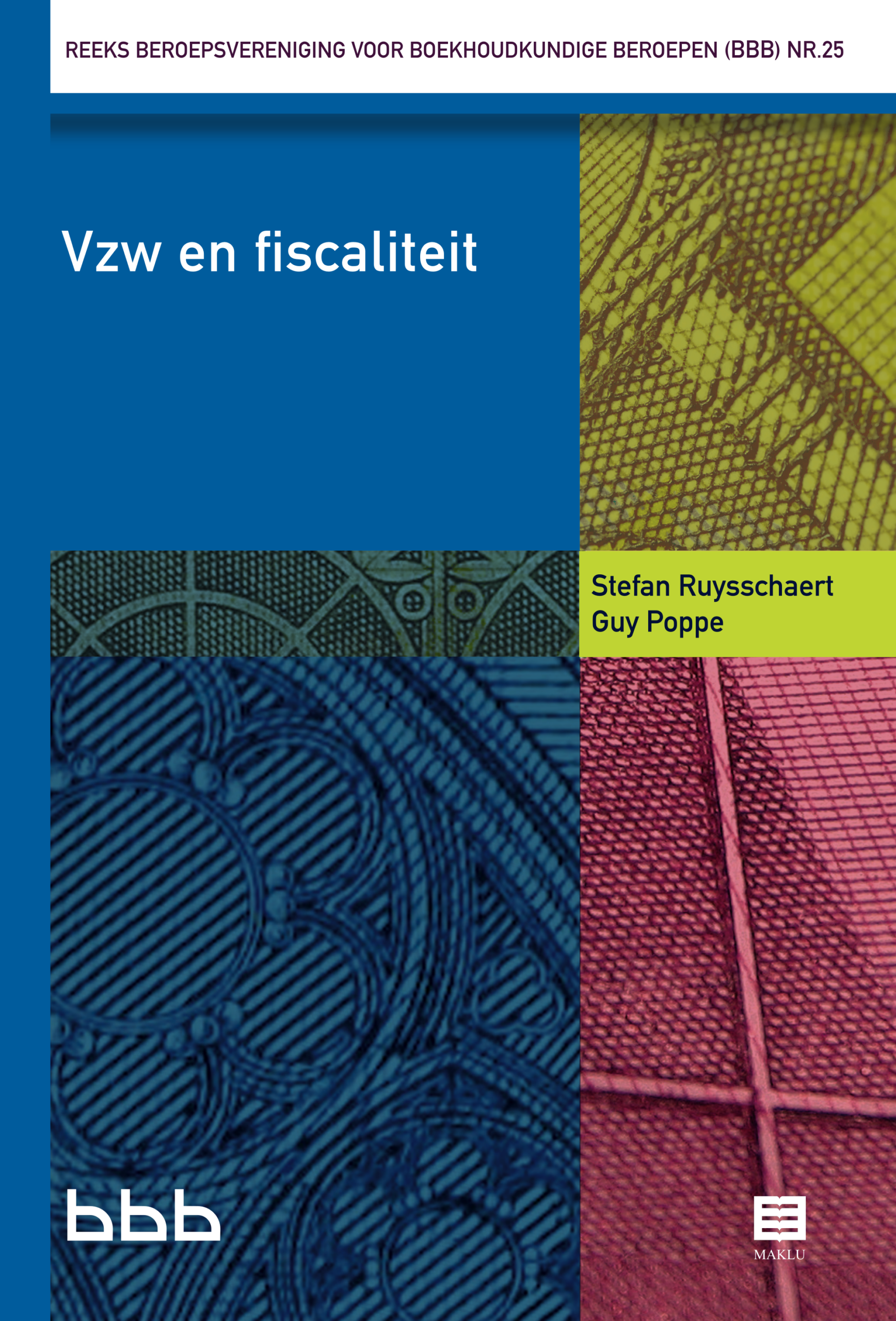 Vzw en fiscaliteit (Reeks Beroepsvereniging voor Boekhoudkundige Beroepen, nr. 25)