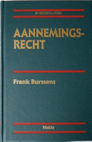 Aannemingsrecht in hoofdlijnen. 2de, herziene uitgave (Reeks In Hoofdlijnen)