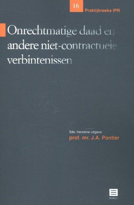 Onrechtmatige daad en andere niet-contractuele verbintenissen - 3de, herziene uitgave (Praktijkreeks IPR, 16)