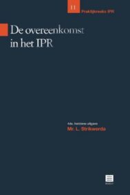 De overeenkomst in het IPR - 4de, herziene uitgave (Praktijkreeks IPR, deel 11)