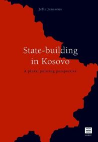 State-building in Kosovo. A plural policing perspective