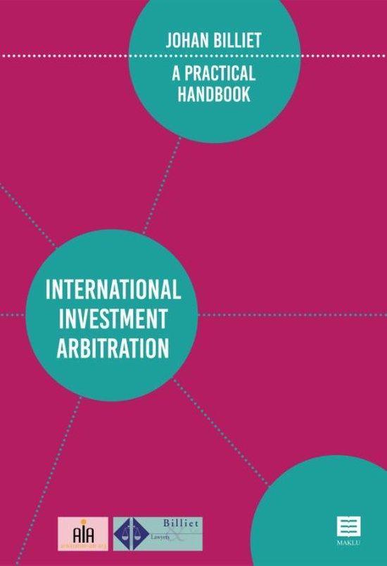 International Investment Arbitration. A Practical Handbook