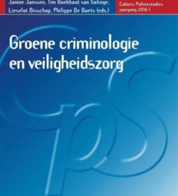Groene criminologie en veiligheidszorg (CPS 2016 – 1, nr. 38)