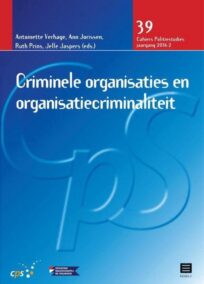 Criminele organisaties en organisatiecriminaliteit (CPS 2016 - 2, nr. 39)
