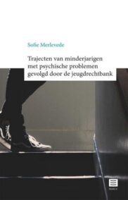 Trajecten van minderjarigen met psychische problemen gevolgd door de jeugdrechtbank