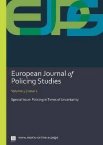 European Journal of Policing Studies - Jaargang 4/1 (2016) (ISSN 2034-760x) - Special issue Policing in Times of Uncertainty