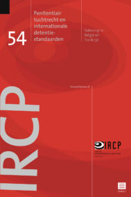 Penitentiair tuchtrecht en internationale detentie-standaarden. Naleving in België en Frankrijk (IRCP-series, vol. 54)