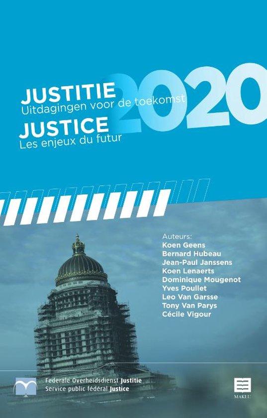 Justitie 2020 : Uitdagingen voor de toekomst