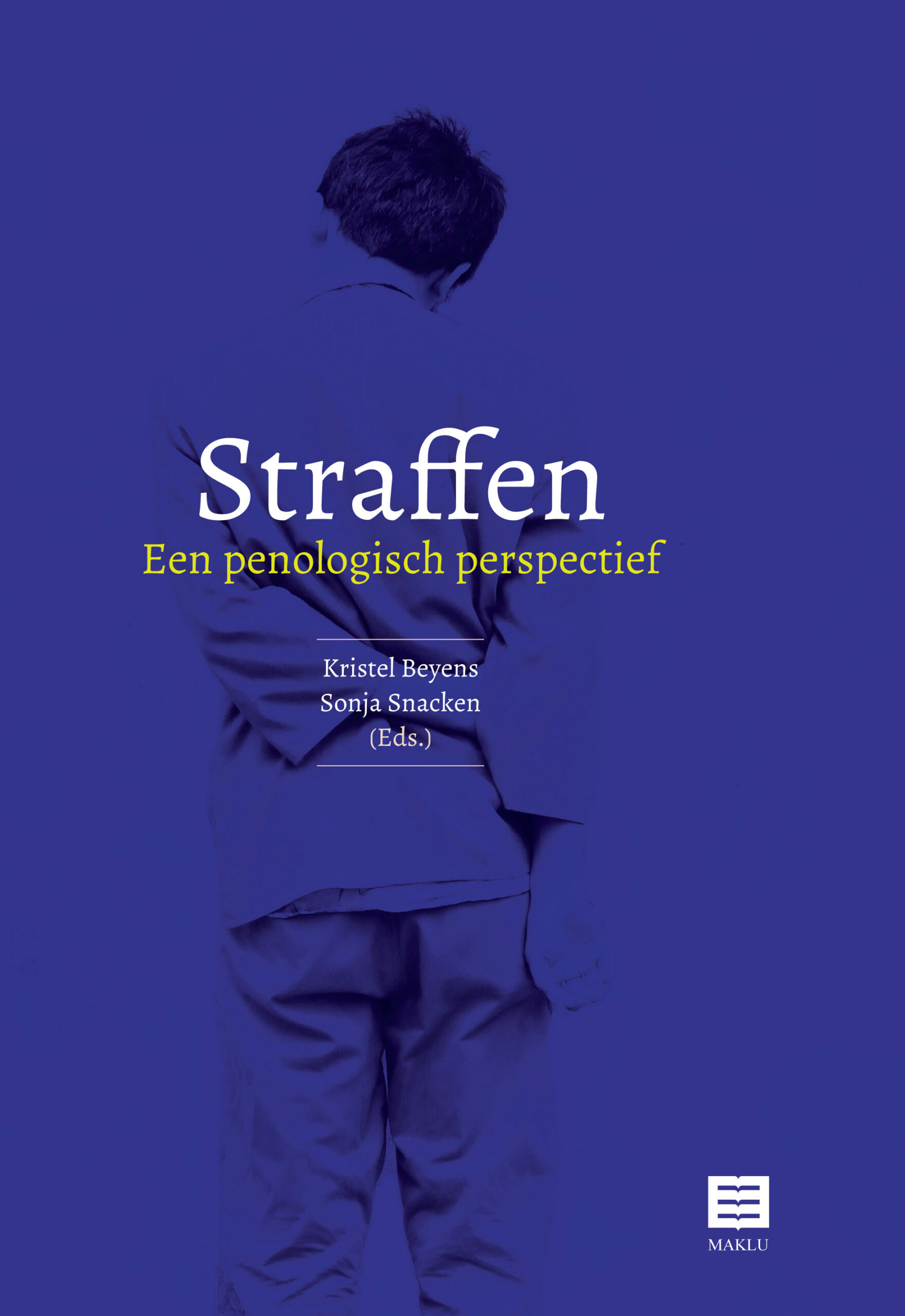 Straffen. Een penologisch perspectief