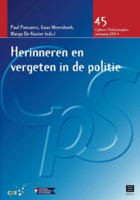 Herinneren en vergeten in de politie - Cahiers Politiestudies CPS nr. 45 / 2017-4