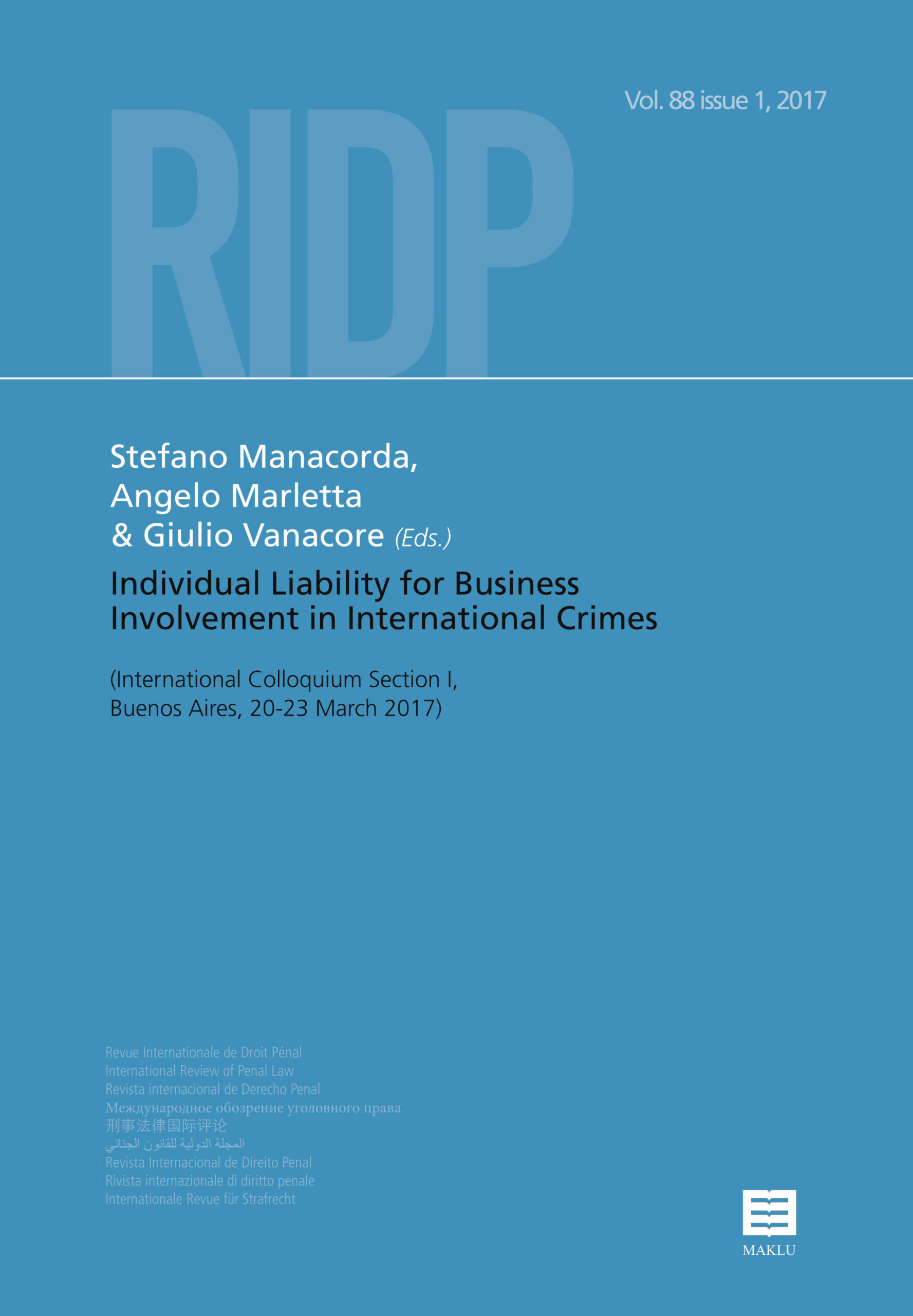 RIDP2017Vol88/issue1 - Individual Liability for Business Involvement in International Crimes