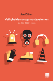 Veiligheidsmanagementsystemen. De ISO 45001-norm