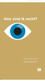 Hoe vind ik recht? 4de herziene uitgave.