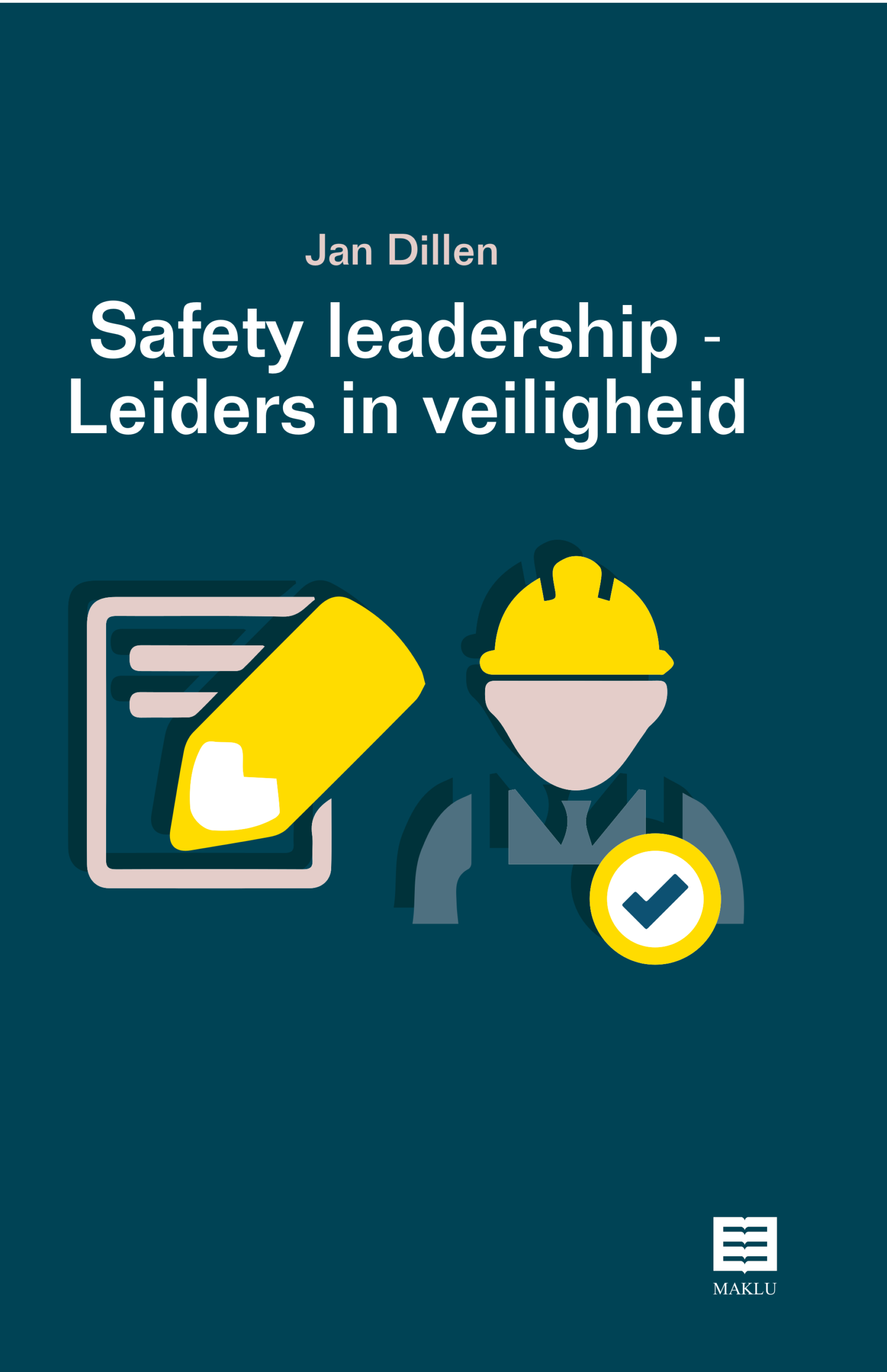 Safety leadership – Leiders in veiligheid