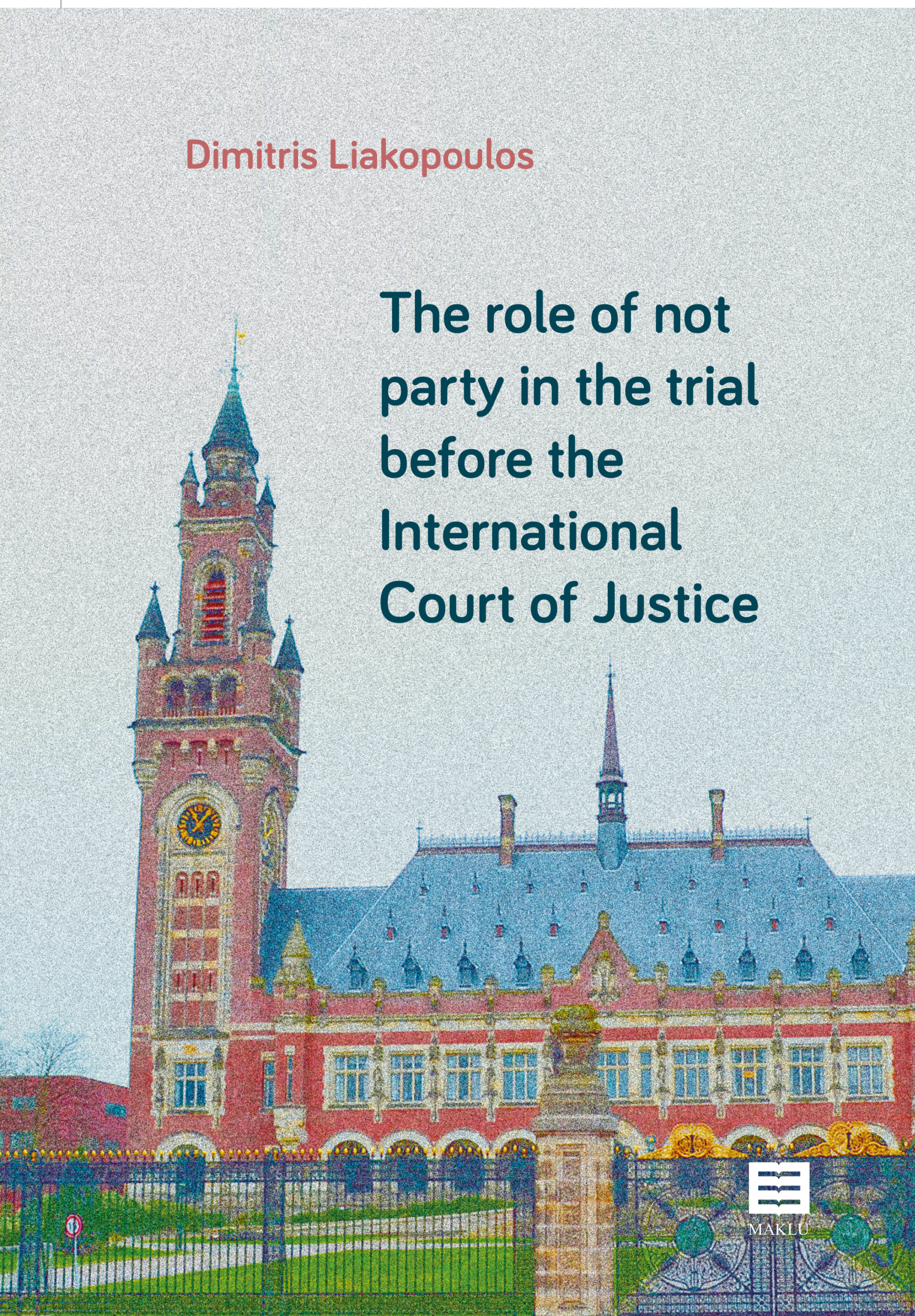 The role of not party in the trial before the International Court of Justice