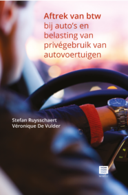 Aftrek van btw bij auto's en belasting van privégebruik van autovoertuigen