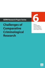 Challenges of comparative criminological research. ( GERN Research Paper Series nr. 6)