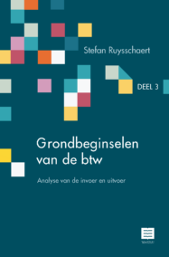 Grondbeginselen van de btw - Deel 3: Analyse van de invoer en uitvoer