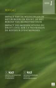 Impact van de wijzigingen in het burgerlijk recht op het beroep van bedrijfsrevisor - Impact des modifications du droit civil sur la profession de réviseur d'entreprises