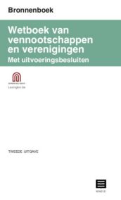 Bronnenboek. Wetboek vennootschappen en verenigingen
met uitvoeringsbesluiten