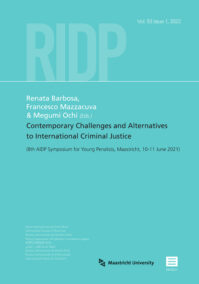 RIDP 93.1 (2022) - Contemporary challenges and alternatives to international criminal justice