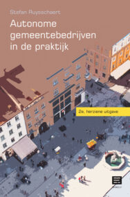 Autonome gemeentebedrijven in de praktijk - 2e herziene uitgave