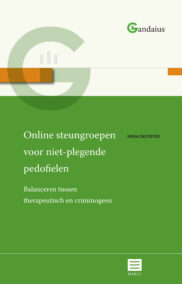 Online steungroepen voor niet-plegende pedofielen - Balanceren tussen therapeutisch en criminogeen (Gandaius Meesterlijk nr 11)