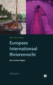 Europees Internationaal Rivierenrecht - 2e, volledig herziene uitgave – 2 volumes