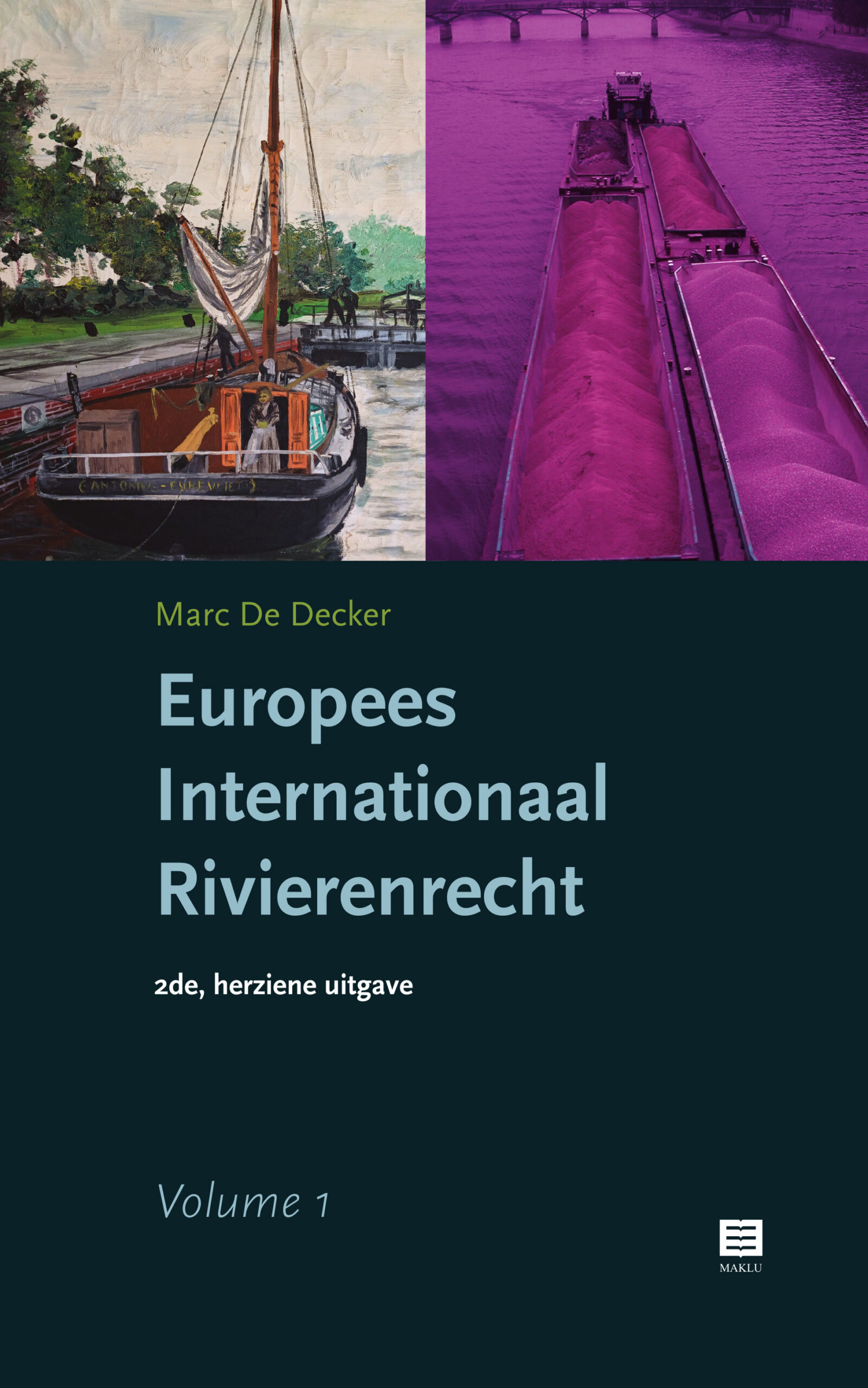 Europees Internationaal Rivierenrecht - 2e, volledig herziene uitgave – 2 volumes