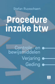 Procedure inzake btw - Controle- en bewijsmiddelen - Verjaring - Geding
