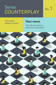 Your move - Think like the enemy to protect your organization (Series Counterplay nr. 1)