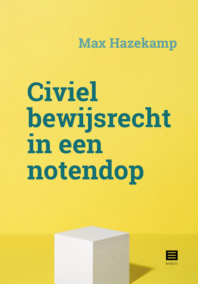 Civiel bewijsrecht in een notendop